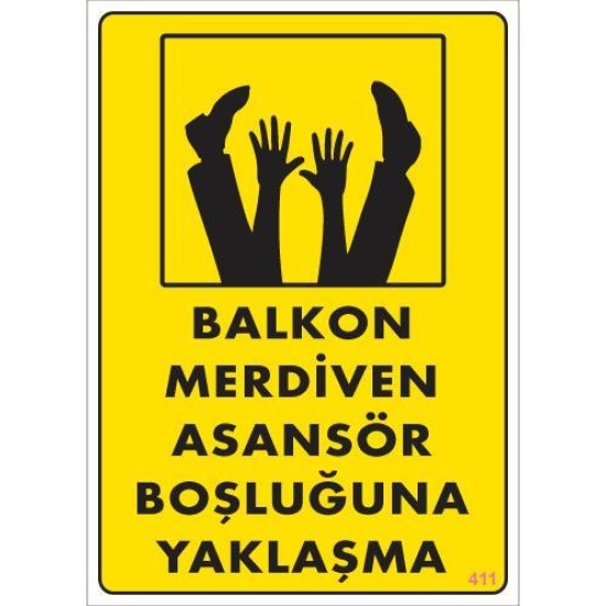Boşluğa Yaşlaşma Uyarı Levhası 25x35 KOD:411 Boşluğa Yaşlaşma Uyarı Levhası 25x35 KOD:411