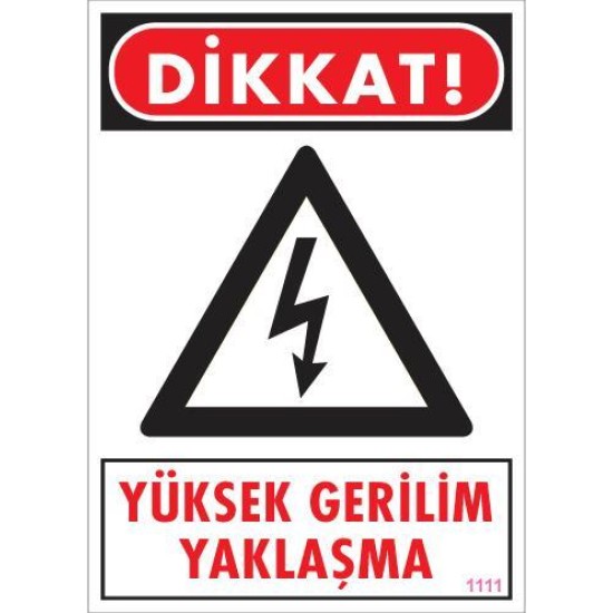 Yüksek Gerilim Uyarı Levhası 25x35 KOD:1111 Yüksek Gerilim Uyarı Levhası 25x35 KOD:1111