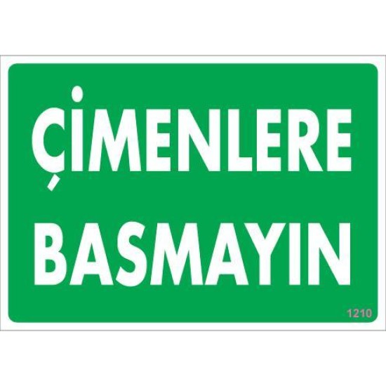 Çimlere Basmayın Uyarı Levhası 25x35 KOD:1210 Çimlere Basmayın Uyarı Levhası 25x35 KOD:1210