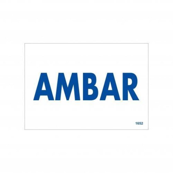 Amabar Uyarı Levhası 17,5x25 KOD:1652 Amabar Uyarı Levhası 17,5x25 KOD:1652