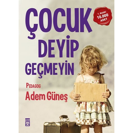 Çocuk Deyip Geçmeyin Çocuk Deyip Geçmeyin