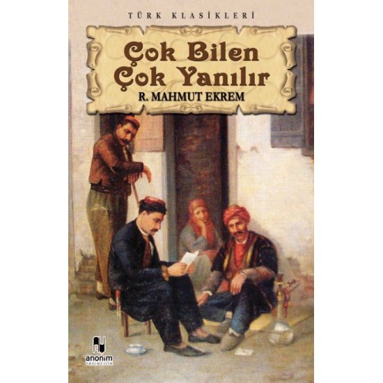 Çok Bilen Çok Yanılır Çok Bilen Çok Yanılır