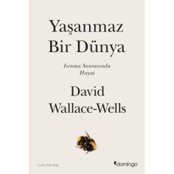 Yaşanmaz Bir Dünya - Isınma Sonrasında Hayat