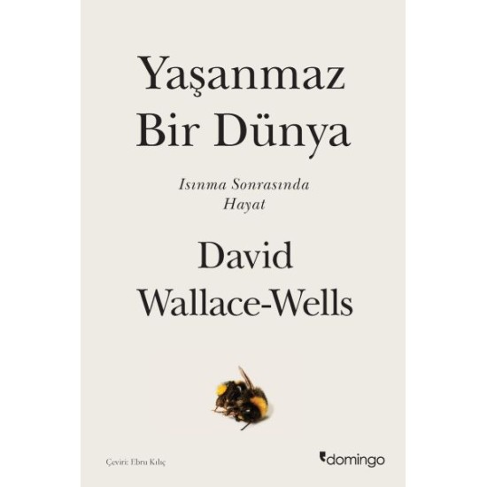 Yaşanmaz Bir Dünya - Isınma Sonrasında Hayat