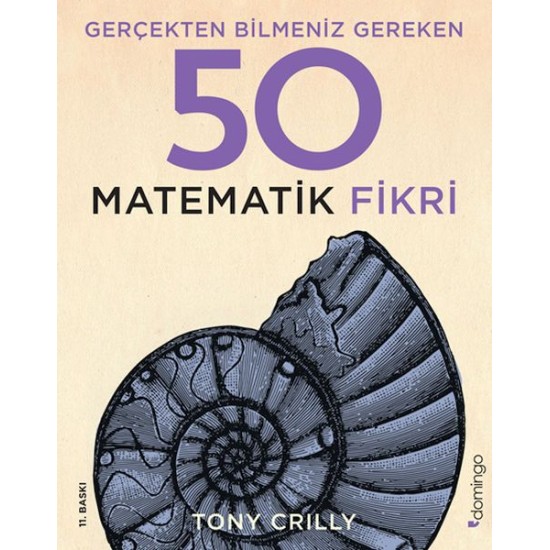 Gerçekten Bilmeniz Gereken 50 Matematik Fikri Gerçekten Bilmeniz Gereken 50 Matematik Fikri