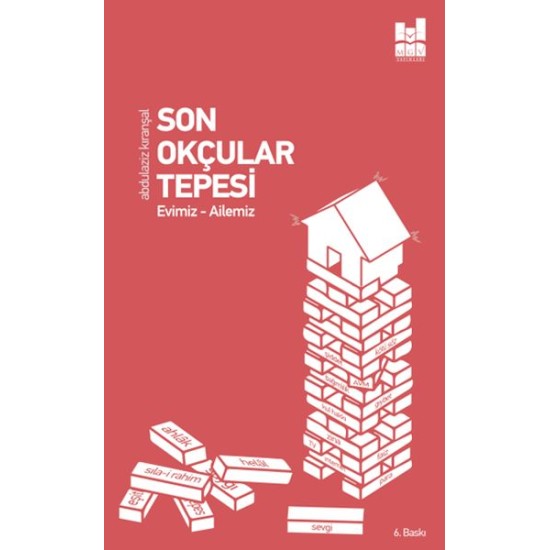 Son Okçular Tepesi - Evimiz-Ailemiz Son Okçular Tepesi - Evimiz-Ailemiz
