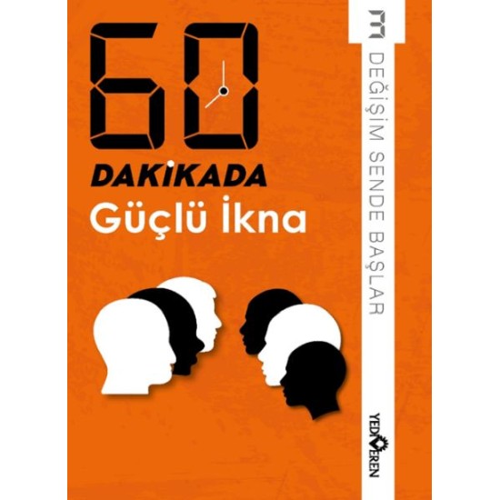 60 Dakikada Güçlü İkna 60 Dakikada Güçlü İkna