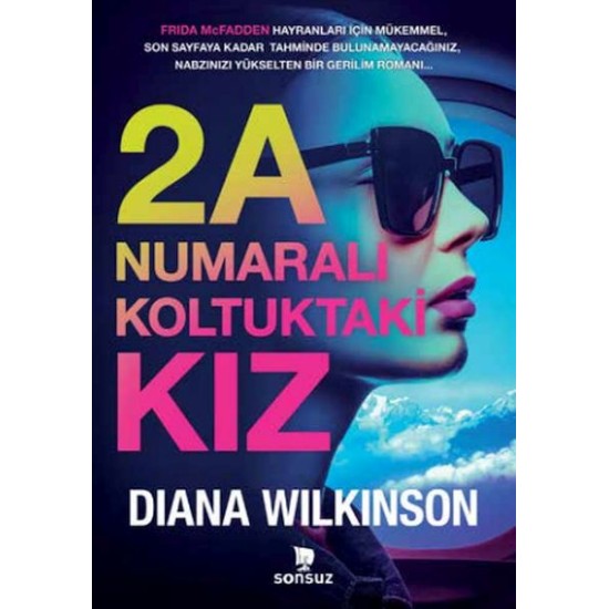 2A Numaralı Koltuktaki Kız 2A Numaralı Koltuktaki Kız