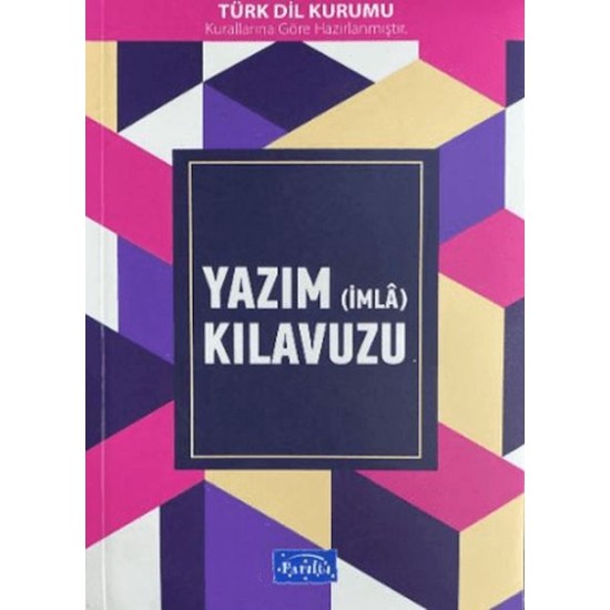 Yazım (İmla) Kılavuzu Yazım (İmla) Kılavuzu