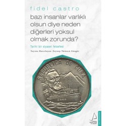 Bazı İnsanlar Varlıklı Olsun Diye Neden Diğerleri sul Olmak Zorunda? - Tarihi Bir Siyaset Felsefe
