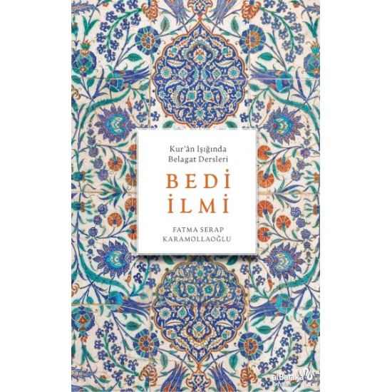 Bedi İlmi (Kur'Ân Işığında Belagat Dersleri) Bedi İlmi (Kur'Ân Işığında Belagat Dersleri)