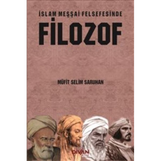İslam Meşşai Felsefesinde Filozof İslam Meşşai Felsefesinde Filozof