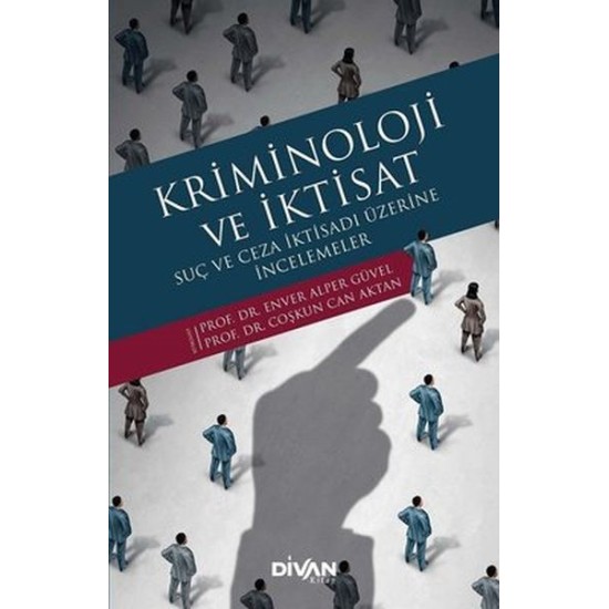 Kriminoloji ve İktisat Kriminoloji ve İktisat