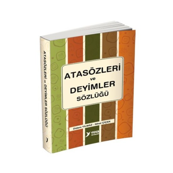 Yuva Atasözleri ve Deyimler Sözlüğü Yuva Atasözleri ve Deyimler Sözlüğü