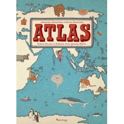 Atlas - Kıtalar, Denizler ve Kültürler Arası Yolculuk Rehberi