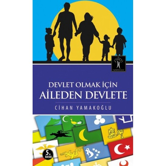 Devlet Olmak İçin Aileden Devlete Devlet Olmak İçin Aileden Devlete