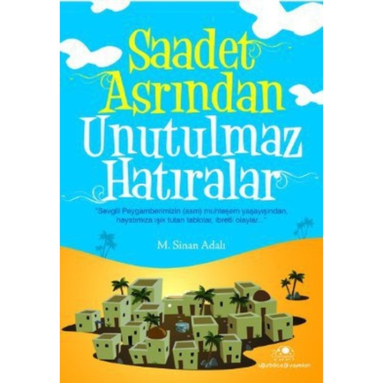 Saadet Asrından Unutulmaz lar Saadet Asrından Unutulmaz lar