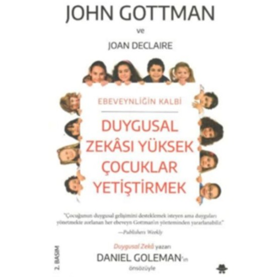 Duygusal Zekası Yüksek Çocuklar Yetiştirmek Duygusal Zekası Yüksek Çocuklar Yetiştirmek