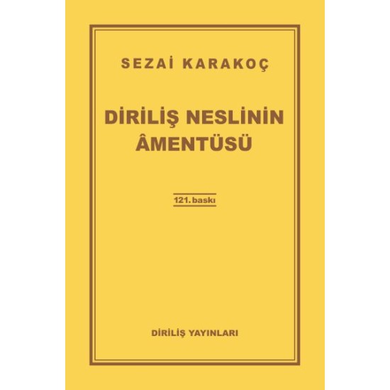 Diriliş Neslinin Amentüsü Diriliş Neslinin Amentüsü