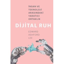 Dijital Ruh: İnsan ve Teknoloji Arasındaki tıcı Ortaklık