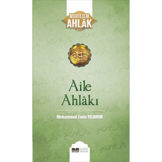 Aile Ahlakı - Muhteşem Ahlak Serisi 2 Aile Ahlakı - Muhteşem Ahlak Serisi 2