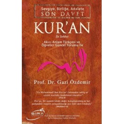 Sevgiye, Birliğe, Adalete Son Davet Kur'an İle Sohbet