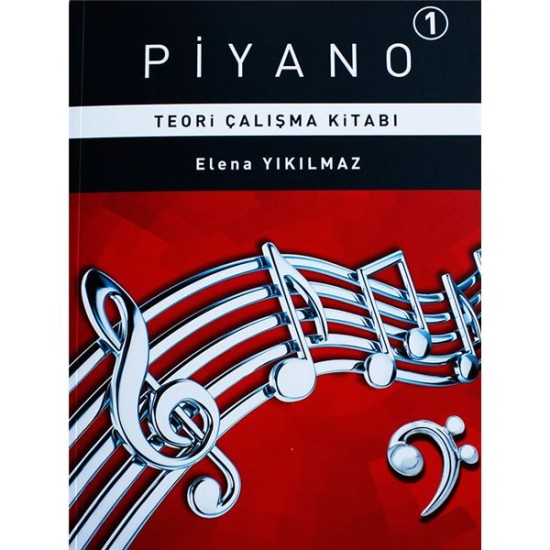 Piyano 1 - Teori Çalışma Kitabı Piyano 1 - Teori Çalışma Kitabı