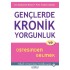 Gençlerde Kronik Yorgunluk ve Üstesinden Gelmek - Bilişsel ve Davranışçı Terapiler Serisi 16