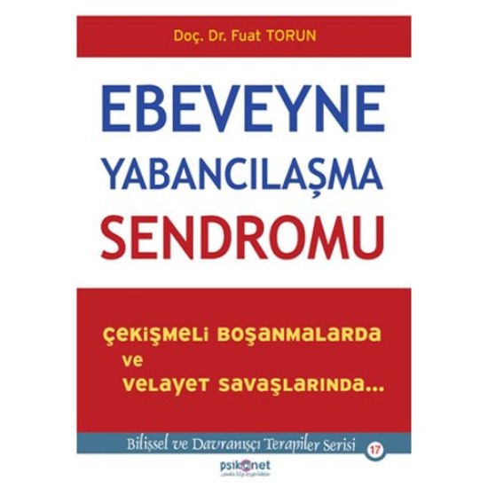 Ebeveyne Yabancılaşma Sendromu Ebeveyne Yabancılaşma Sendromu