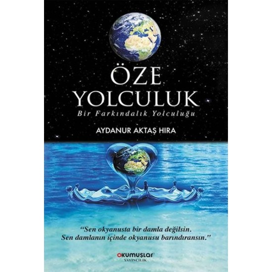 Öze Yolculuk Öze Yolculuk