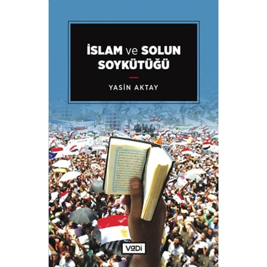 İslam ve Solun Soykütüğü İslam ve Solun Soykütüğü