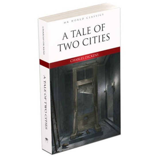A Tale Of Two Cities - İngilizce Klasik Roman A Tale Of Two Cities - İngilizce Klasik Roman