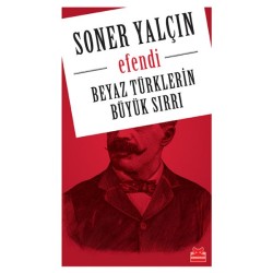 Beyaz Türklerin Büyük Sırrı - E