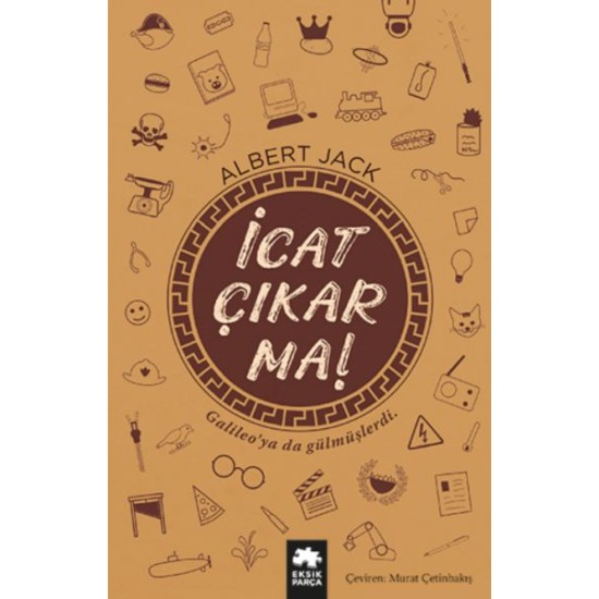 İcat Çıkarma! İcat Çıkarma!