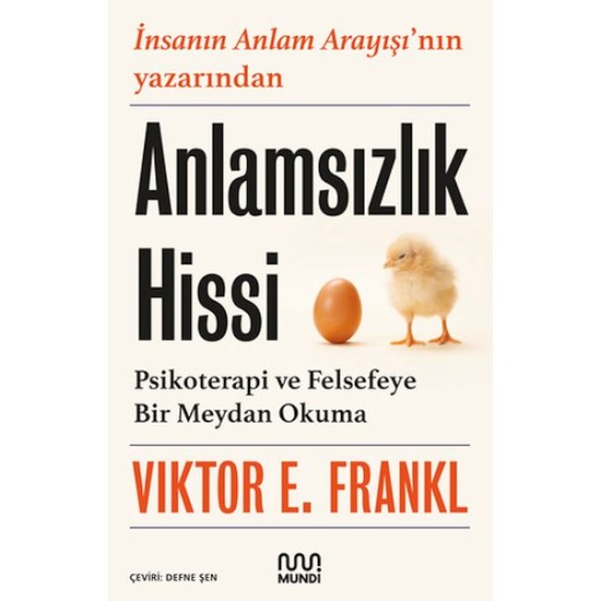Anlamsızlık Hissi: Psikoterapi ve Felsefeye Bir Meydan Okuma Anlamsızlık Hissi: Psikoterapi ve Felsefeye Bir Meydan Okuma