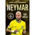 Neymar– Benim Futbol Kahramanım