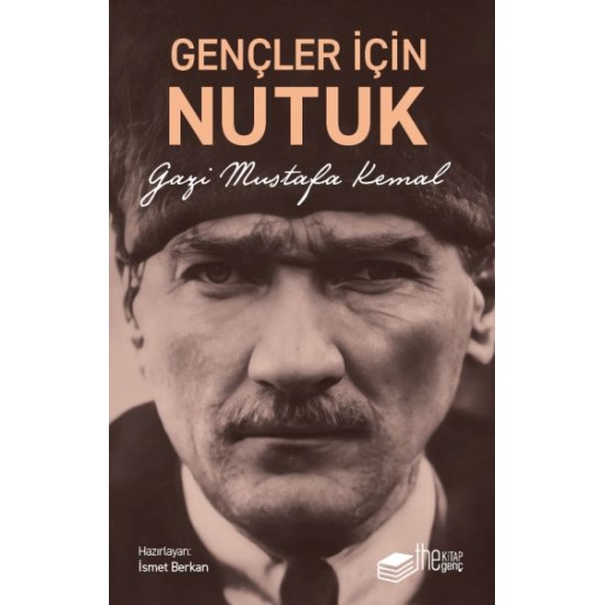 Gençler İçin Nutuk Gençler İçin Nutuk