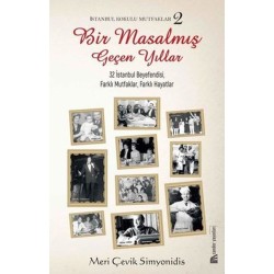 Bir Masalmış Geçen Yıllar - İstanbul Kokulu Mutfaklar 2