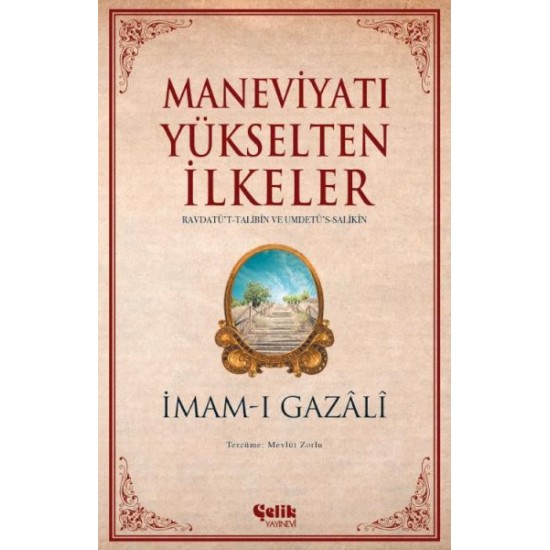 Maneviyatı Yükselten İlkeler Maneviyatı Yükselten İlkeler