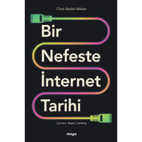 Bir Nefeste İnternet Tarihi Bir Nefeste İnternet Tarihi