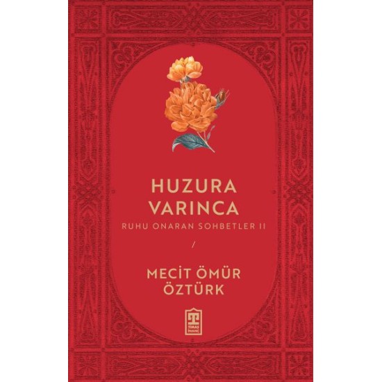 Huzura Varınca Huzura Varınca