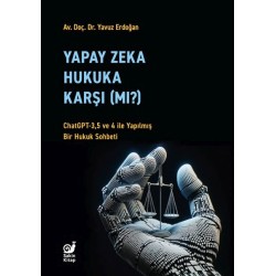Yapay Zeka Hukuka Karşı (Mı)?