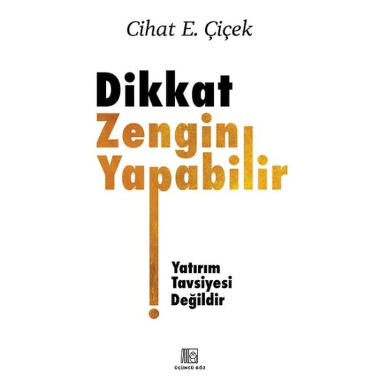 Dikkat Zengin Yapabilir Dikkat Zengin Yapabilir