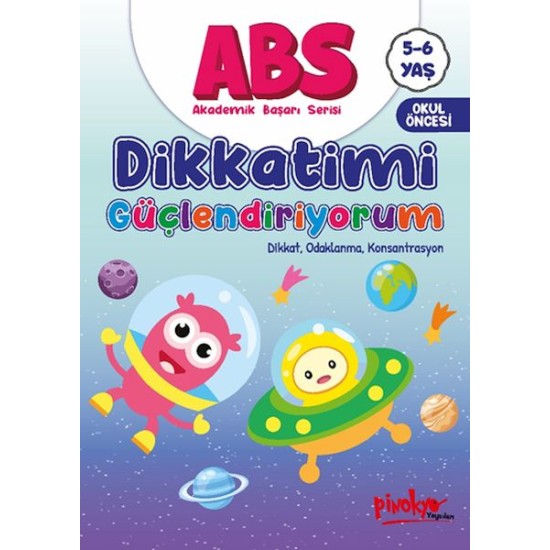 ABS 5-6 Yaş Dikkatimi Güçlendiriyorum ABS 5-6 Yaş Dikkatimi Güçlendiriyorum