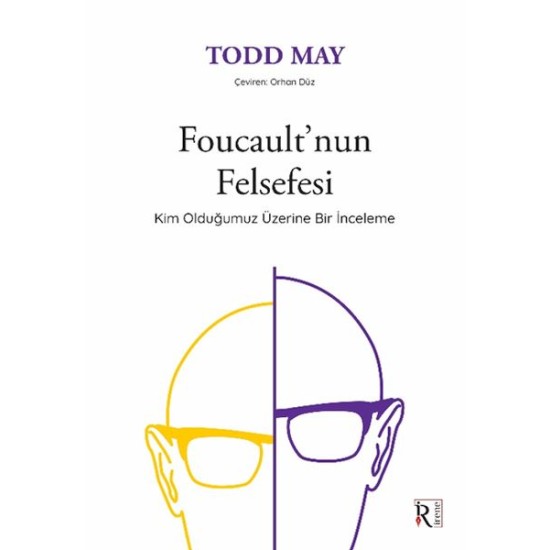 Foucault’nun Felsefesi Foucault’nun Felsefesi
