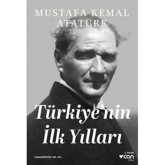 Türkiye'nin İlk Yılları Türkiye'nin İlk Yılları