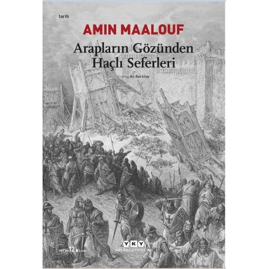 Arapların Gözünden Haçlı Seferleri Arapların Gözünden Haçlı Seferleri