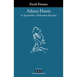 Adasız Deniz ve Aperatifler - Defterden Parçalar