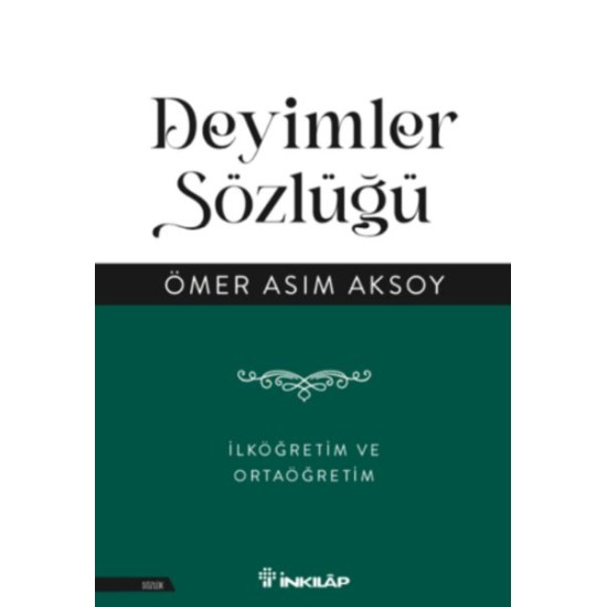 Deyimler Sözlüğü - İlköğretim ve Ortaöğretim Deyimler Sözlüğü - İlköğretim ve Ortaöğretim
