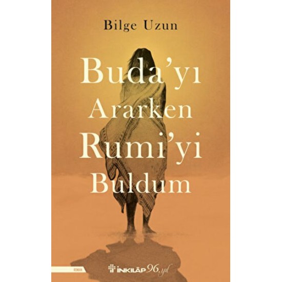 Buda'yı Ararken Rumi'yi Buldum Buda'yı Ararken Rumi'yi Buldum
